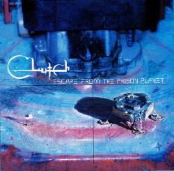 Clutch : Escape from the Prison Planet